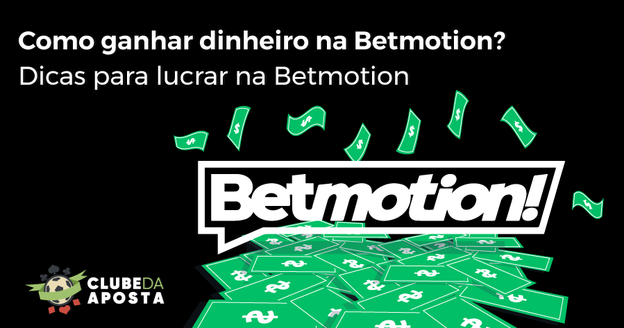 Betmotion BR: Passo a passo para ganhar nas apostas esportivas