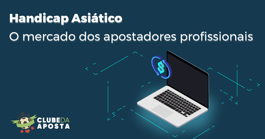 Mercados de apostas com Handicap Asiático - Introdução - BetInAsia