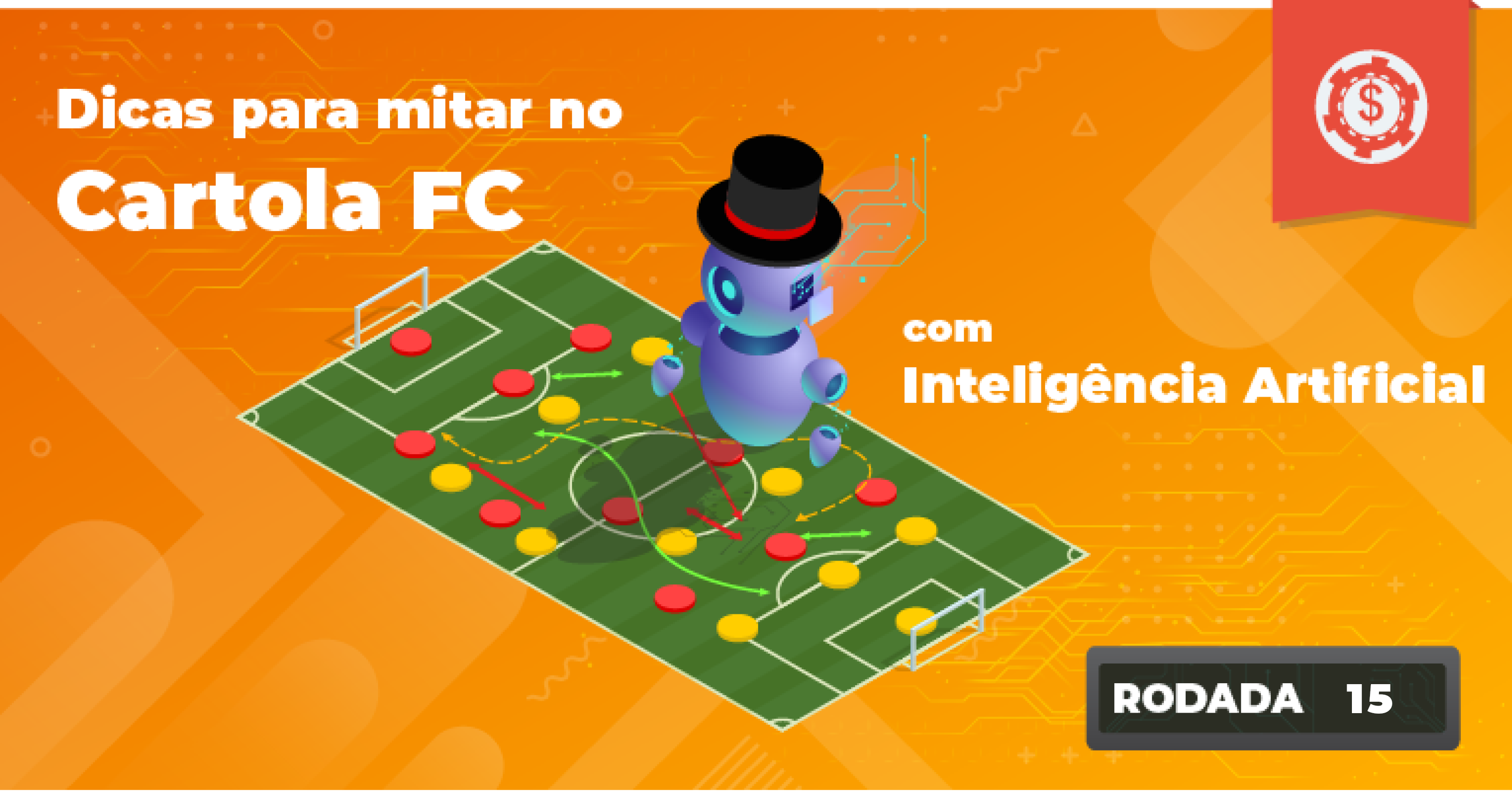 Dicas para mitar na rodada 16 do Cartola FC com Inteligência Artificial