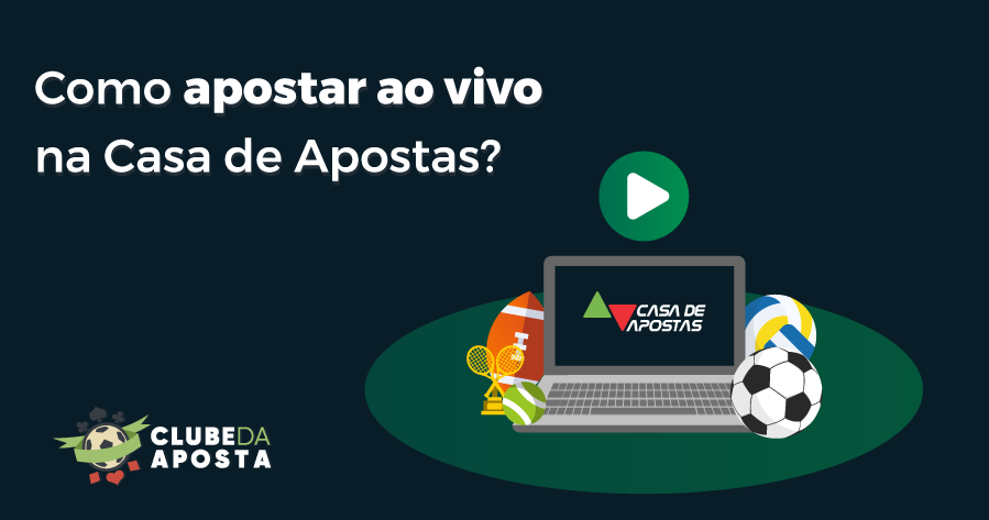 Como Apostar Ao Vivo Na Casa De Apostas?