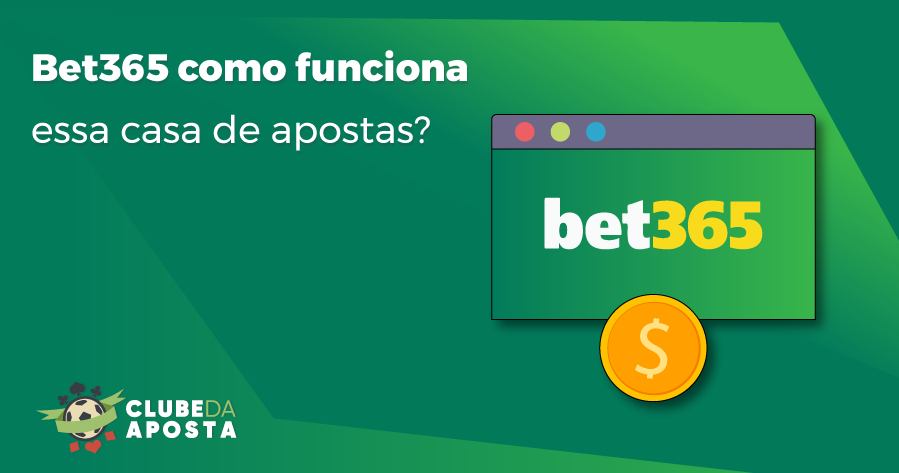 Bet365 Brasil » Bônus de 100% até R$200