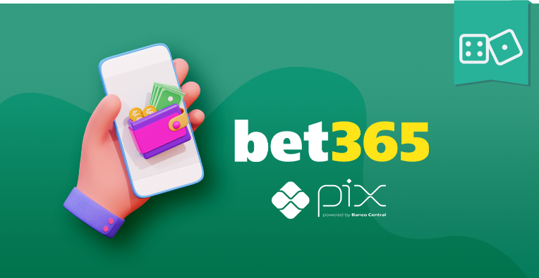 Pix na Bet365 - Guia 2023 para Depositar e Sacar