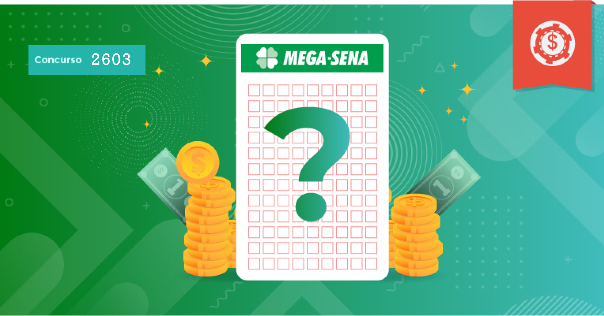 Mega-Sena 2603: quando é o próximo sorteio da loteria?