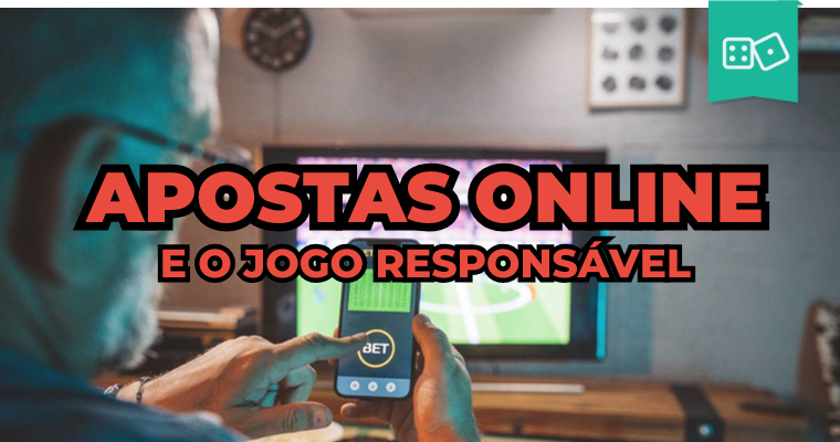 Apostas Online E O Jogo Responsavel